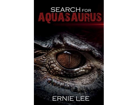 Livro Search for Aquasaurus de Ernie Lee (Inglês)