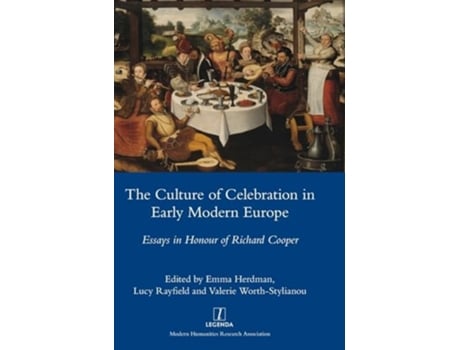 Livro The Culture of Celebration in Early Modern Europe Essays in Honour of Richard Cooper de Emma Herdman (Inglês - Capa Dura)