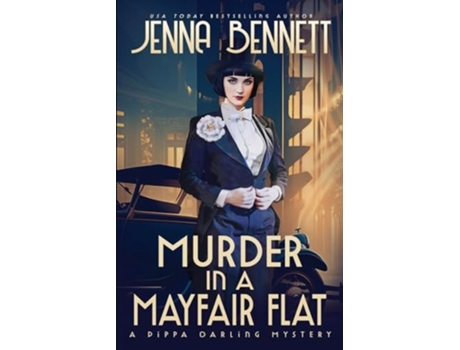 Livro Murder in a Mayfair Flat A 1920s Murder Mystery de Jenna Bennett (Inglês)