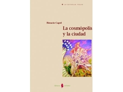 Livro La Cosmopolis Y La Ciudad de Horacio Capel (Espanhol)