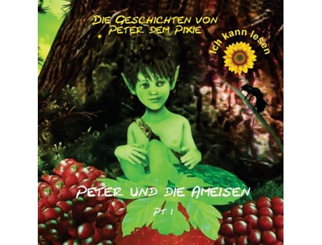 Livro Peter Dem Pixie Peter Amp The Ants Pt 1 - Ich Kann Lesen De Gedall, Gary Et Al. (inglês)