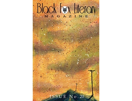 Livro Black Fox Literary Magazine Issue 20 de Black Fox Press (Inglês)