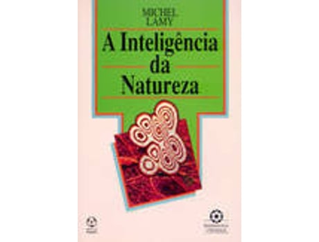 Livro A Inteligência Da Natureza de Michel Lamy (Português)