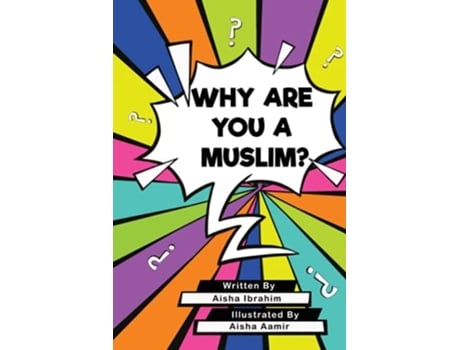 Livro Why Are You A Muslim? De Aisha Ibrahim (inglês)