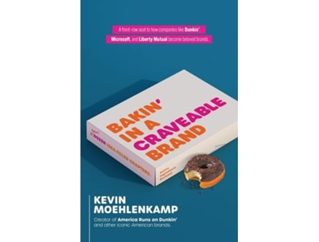 Livro Bakin in a Craveable Brand A Bakers Dozen Idea-Filled Chapters de Kevin Moehlenkamp (Inglês)