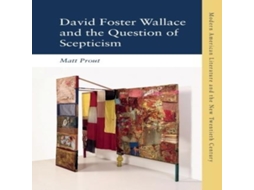 Livro David Foster Wallace and the Question of Scepticism de Prout e Matt (Inglês)