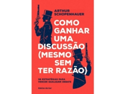 Livro Como Ganhar uma Discussão (Mesmo sem ter Razão) de Arthur Schopenhauer (Português)