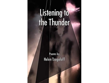 Livro LISTENING TO THE THUNDER POEMS de HELEN TZAGOLOFF (Inglês)