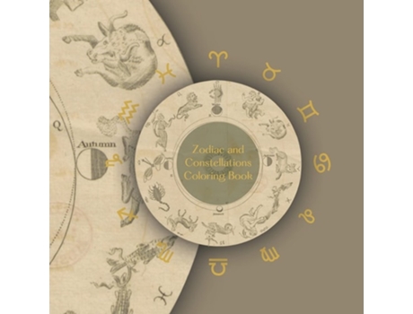 Livro Zodiac And Constellations Coloring Book A Fun Collection Of Cute And Funny Zodiacs For Children To Color! De Micky Jarvis (inglês)