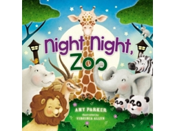 Livro Night Night, Zoo de Amy Parker (Inglês - Capa Dura)