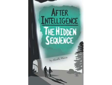 Livro After Intelligence The Hidden Sequence de Nicole Marie (Inglês)