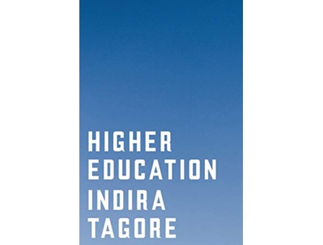 Livro Higher Education de Indira Tagore (Inglês)