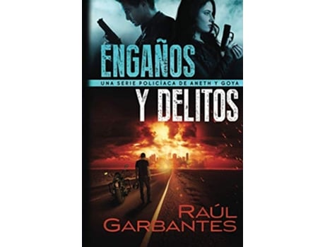 Livro Engaños y delitos Una serie policíaca de Aneth y Goya Crímenes en tierras violentas Spanish Edition de Raúl Garbantes Giovanni Banfi (Espanhol)