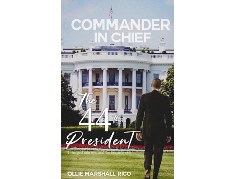 Livro Commander-in-Chief I Merged into we, and we Became One . . . de Ollie Marshall-Rico (Inglês)