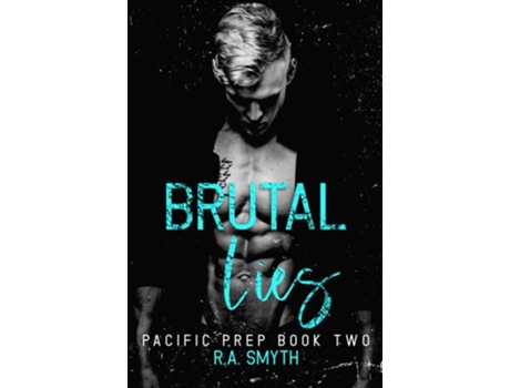 Livro Brutal Lies Pacific Prep 2 de RA Smyth (Inglês)