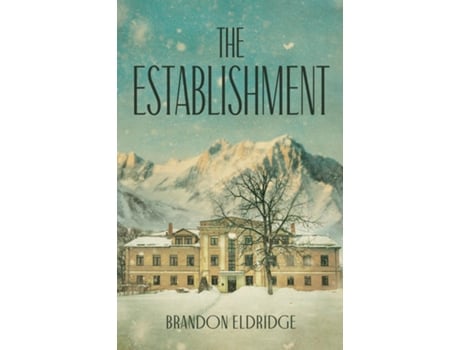 Livro The Establishment de Brandon Eldridge (Inglês)