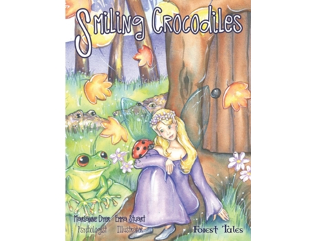 Livro Smiling Crocodiles A Tale About Being Safe De Marianne Dyer (inglês)