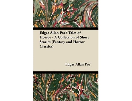 Livro Edgar Allan Poes Tales of Horror A Collection of Short Stories Fantasy and Horror Classics de Edgar Allan Poe (Inglês)