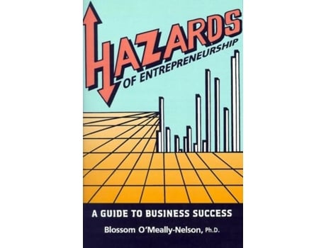 Livro Hazards of Entrepreneurship A Guide to Business Success de Blossom O'Meally-Nelson (Inglês)