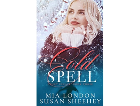 Livro Cold Spell Sweet Escape de Mia London Susan Sheehey (Inglês)