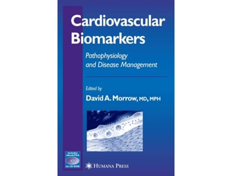 Livro Cardiovascular Biomarkers : Pathophysiology and Disease Management de David A. Morrow ( Inglês )