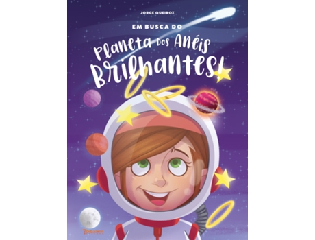 Livro Em Busca Do Planeta Dos Anéis Brilhantes De Jorge Queiroz (português Do Brasil)