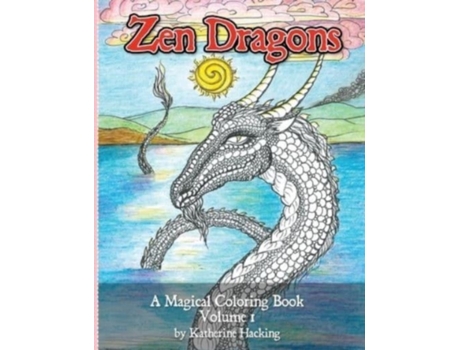 Livro Zen Dragons: A Magical Coloring Book Katherine Hacking (Inglês)