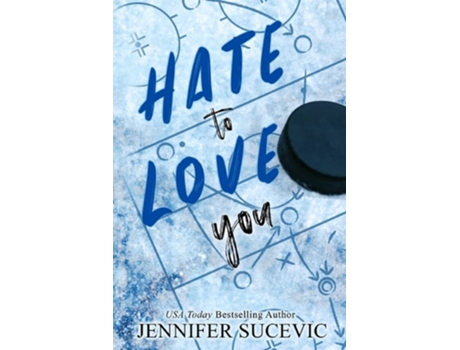 Livro Hate to Love You de Jennifer Sucevic (Inglês)