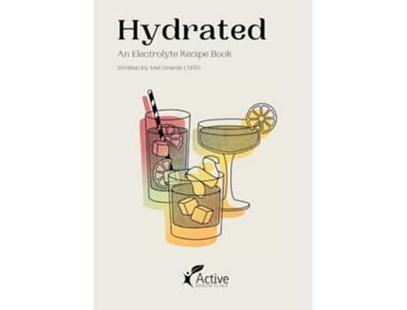 Livro Hydrated An Electrolyte Recipe Book de Mel Grande (Inglês)