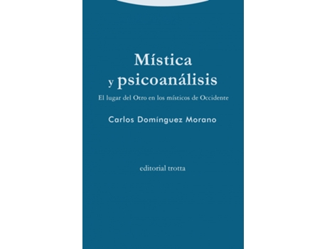 Livro Mística Y Psicoanálisis de Carlos Domínguez Morano (Espanhol)