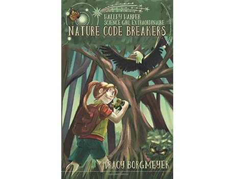 Livro Halley Harper Science Girl Extraordinaire Nature Code Breakers de Tracy Borgmeyer (Inglês)