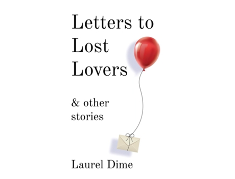 Livro Letters to Lost Lovers amp Other Stories de Laurel Dime (Inglês)