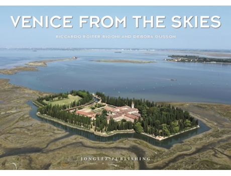 Livro Venice from the Skies de Riccardo Roiter Rigoni e Debora Gusson (Inglês - Capa Dura)