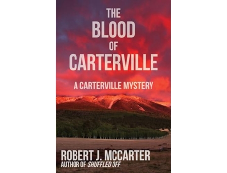 Livro The Blood of Carterville de Robert J McCarter (Inglês)