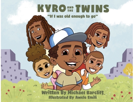 Livro Kyro and the Twins: If I Was Old Enough to Go Michael Barclift (Inglês)