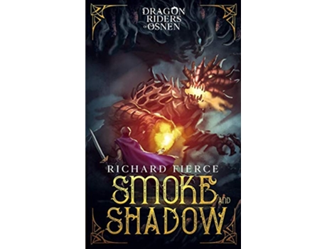 Livro Smoke and Shadow Dragon Riders of Osnen Book 9 de Richard Fierce (Inglês)