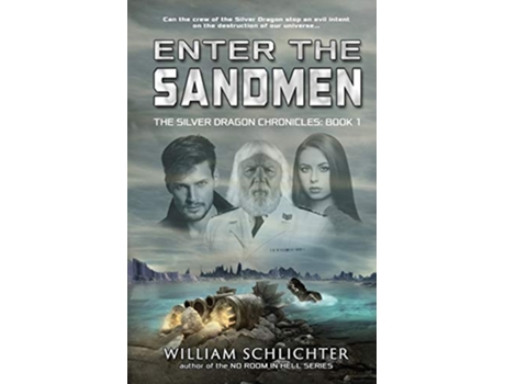Livro Enter The Sandmen 1 Silver Dragon Chronicles de William Schlichter (Inglês)