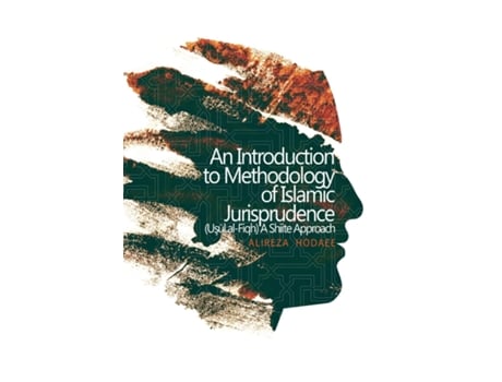 Livro An Introduction to Methodology of Islamic Jurisprudence A Shiite Approach de Alireza Hodaee (Inglês)