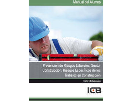 Livro Manual Prevención De Riesgos Laborales. Sector Construcción. de Icb Editores (Espanhol)