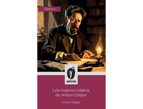 Livro Los mejores relatos de Antón Chéjov Tomo I de Antón Chéjov (Inglês)