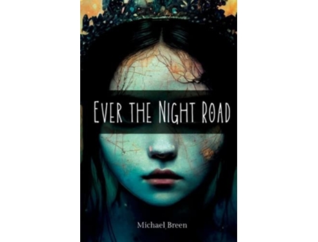 Livro Ever the Night Road de Michael Breen (Inglês)