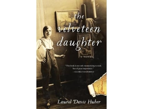 Livro the velveteen daughter de laurel davis huber (inglês)