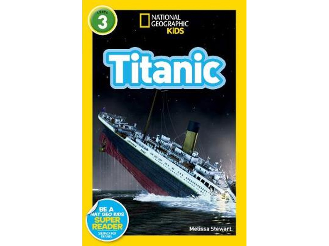 Livro National Geographic Kids Readers Titanic de Melissa Stewart (Inglês)