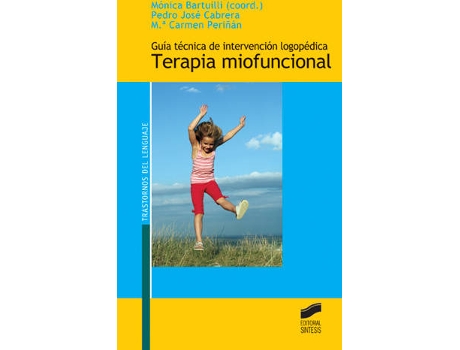Livro Guia Intervencion Logopedica En Terapia Miofuncional