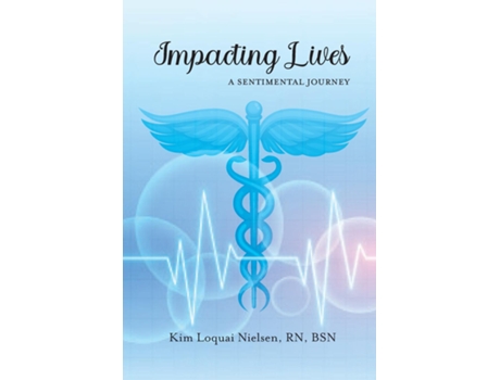 Livro Impacting Lives A Sentimental Journey de Kim Loquai Nielsen (Inglês)