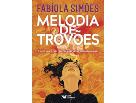 Livro Melodia De Trovões - Dizem Que O Raio Não Cai Duas Vezes No Mesmo Lugar de Fabíola Simões (Português)