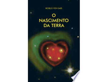 Livro O NASCIMENTO DA TERRA de SASS, ROSELIS VON (Português do Brasil)
