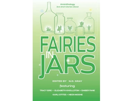 Livro Fairies In Jars De Nd Gray, Tracy Eire Et Al. (inglês)