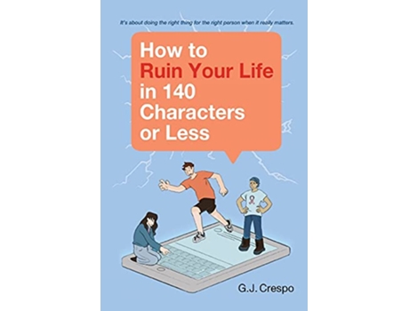 Livro How to Ruin Your Life in 140 Characters or Less de Gary Crespo (Inglês)