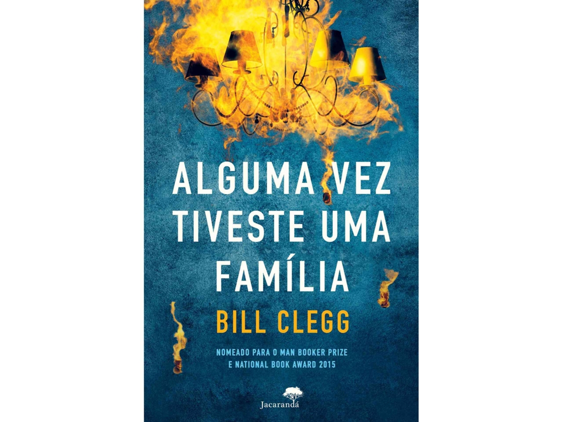 Alguma Vez Tiveste Uma Família De Bill Clegg
